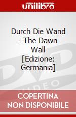 Durch Die Wand - The Dawn Wall [Edizione: Germania] dvd
