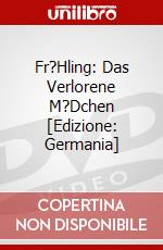 Fr?Hling: Das Verlorene M?Dchen [Edizione: Germania] dvd
