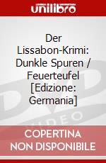 Der Lissabon-Krimi: Dunkle Spuren / Feuerteufel [Edizione: Germania] dvd