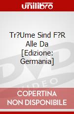 Tr?Ume Sind F?R Alle Da [Edizione: Germania] dvd