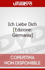 Ich Liebe Dich [Edizione: Germania] dvd