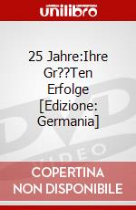 25 Jahre:Ihre Gr??Ten Erfolge [Edizione: Germania] dvd