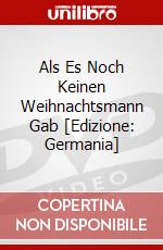 Als Es Noch Keinen Weihnachtsmann Gab [Edizione: Germania] dvd