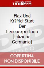 Flax Und Kr?Mel:Start Der Ferienexpedition [Edizione: Germania] dvd