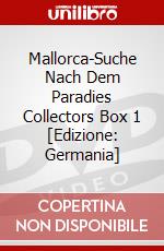 Mallorca-Suche Nach Dem Paradies Collectors Box 1 [Edizione: Germania] dvd
