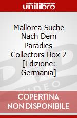 Mallorca-Suche Nach Dem Paradies Collectors Box 2 [Edizione: Germania] dvd