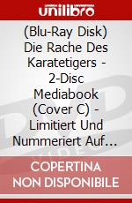 (Blu-Ray Disk) Die Rache Des Karatetigers - 2-Disc Mediabook (Cover C) - Limitiert Und Nummeriert Auf 444 Stck (Blu-Ray+Dvd) [Edizione: Germania] brd