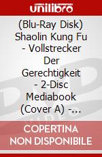 (Blu-Ray Disk) Shaolin Kung Fu - Vollstrecker Der Gerechtigkeit - 2-Disc Mediabook (Cover A) - Limitiert Und Nummeriert Auf 333 Stck (Blu-Ray+Dvd) [Edizione: Germani brd