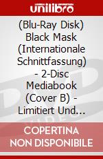 (Blu-Ray Disk) Black Mask (Internationale Schnittfassung) - 2-Disc Mediabook (Cover B) - Limitiert Und Nummeriert Auf 333 Stck (Blu-Ray+Dvd) [Edizione: Germania] brd