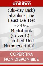 (Blu-Ray Disk) Shaolin - Eine Faust Die Ttet - 2-Disc Mediabook (Cover C) - Limitiert Und Nummeriert Auf 333 Stck (Blu-Ray+Dvd) [Edizione: Germania] brd