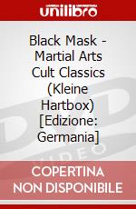 Black Mask - Martial Arts Cult Classics (Kleine Hartbox) [Edizione: Germania] dvd