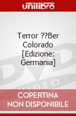 Terror ??Ber Colorado [Edizione: Germania] dvd