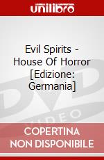 Evil Spirits - House Of Horror [Edizione: Germania] dvd