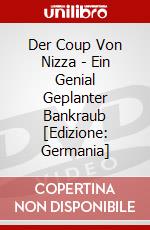 Der Coup Von Nizza - Ein Genial Geplanter Bankraub [Edizione: Germania] dvd