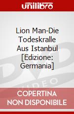 Lion Man-Die Todeskralle Aus Istanbul [Edizione: Germania] dvd