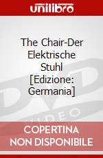 The Chair-Der Elektrische Stuhl [Edizione: Germania] dvd