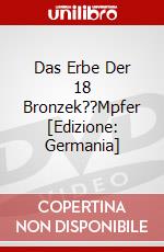 Das Erbe Der 18 Bronzek??Mpfer [Edizione: Germania] dvd