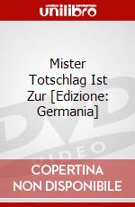 Mister Totschlag Ist Zur [Edizione: Germania] dvd
