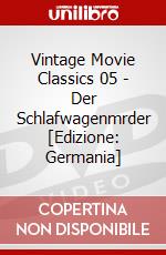 Vintage Movie Classics 05 - Der Schlafwagenmrder [Edizione: Germania] dvd