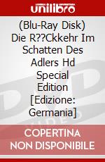 (Blu-Ray Disk) Die R??Ckkehr Im Schatten Des Adlers Hd Special Edition [Edizione: Germania] brd