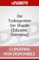 Die Todesgrotten Der Shaolin [Edizione: Germania] dvd