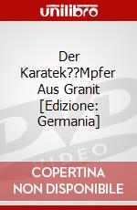 Der Karatek??Mpfer Aus Granit [Edizione: Germania] dvd