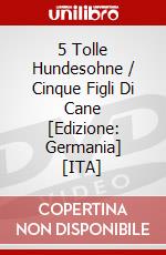 5 Tolle Hundesohne / Cinque Figli Di Cane [Edizione: Germania] [ITA] dvd