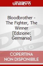 Bloodbrother - The Fighter, The Winner [Edizione: Germania] dvd