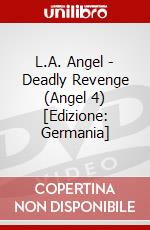 L.A. Angel - Deadly Revenge (Angel 4) [Edizione: Germania] dvd