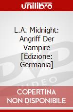 L.A. Midnight: Angriff Der Vampire [Edizione: Germania] dvd
