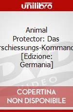 Animal Protector: Das Erschiessungs-Kommando [Edizione: Germania] dvd
