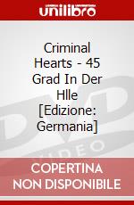 Criminal Hearts - 45 Grad In Der Hlle [Edizione: Germania] dvd
