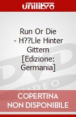 Run Or Die - H??Lle Hinter Gittern [Edizione: Germania] dvd