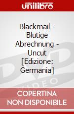 Blackmail - Blutige Abrechnung - Uncut [Edizione: Germania] dvd