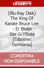 (Blu-Ray Disk) The King Of Karate Bruce Lee - Er Bleibt Der Gr??Sste [Edizione: Germania] brd