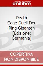 Death Cage-Duell Der Ring-Giganten [Edizione: Germania] dvd