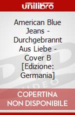 American Blue Jeans - Durchgebrannt Aus Liebe - Cover B [Edizione: Germania] dvd