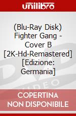 (Blu-Ray Disk) Fighter Gang - Cover B [2K-Hd-Remastered] [Edizione: Germania] brd