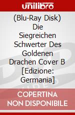 (Blu-Ray Disk) Die Siegreichen Schwerter Des Goldenen Drachen Cover B [Edizione: Germania] brd