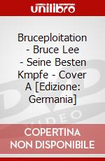 Bruceploitation - Bruce Lee - Seine Besten Kmpfe - Cover A [Edizione: Germania] dvd