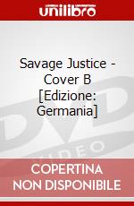 Savage Justice - Cover B [Edizione: Germania] dvd