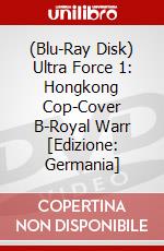 (Blu-Ray Disk) Ultra Force 1: Hongkong Cop-Cover B-Royal Warr [Edizione: Germania] brd