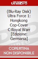 (Blu-Ray Disk) Ultra Force 1: Hongkong Cop-Cover C-Royal Warr [Edizione: Germania] brd