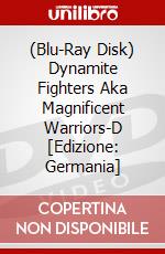 (Blu-Ray Disk) Dynamite Fighters Aka Magnificent Warriors-D [Edizione: Germania] brd
