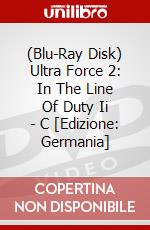 (Blu-Ray Disk) Ultra Force 2: In The Line Of Duty Ii - C [Edizione: Germania] brd