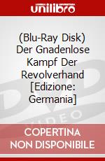 (Blu-Ray Disk) Der Gnadenlose Kampf Der Revolverhand [Edizione: Germania] brd