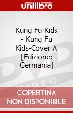 Kung Fu Kids - Kung Fu Kids-Cover A [Edizione: Germania] dvd