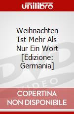 Weihnachten Ist Mehr Als Nur Ein Wort [Edizione: Germania] dvd