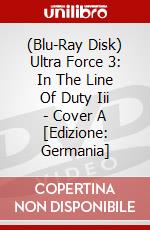 (Blu-Ray Disk) Ultra Force 3: In The Line Of Duty Iii - Cover A [Edizione: Germania] brd