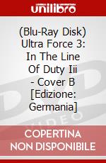 (Blu-Ray Disk) Ultra Force 3: In The Line Of Duty Iii - Cover B [Edizione: Germania] brd
